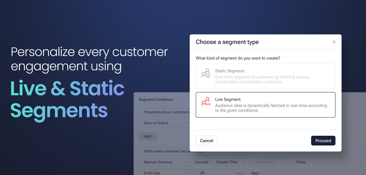 product-update: Effortlessly create live/static customer segments to hyper-personalize every customer engagement using Contlo
